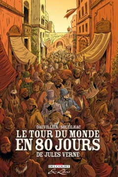 Le Tour du monde en 80 jours, de Jules Verne - Intégrale