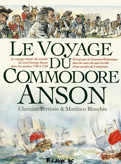 Le Voyage du Commodore Anson (2021) - Series 