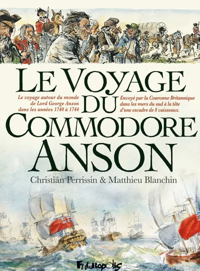 Le Voyage du Commodore Anson (2021) - Series 