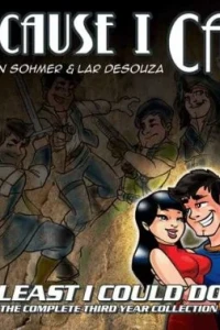 Least I Could Do: Because I Can