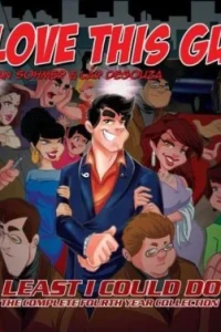 Least I Could Do: I Love This Guy