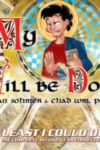 Least I Could Do: My Will Be Done