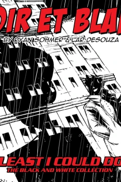 Least I Could Do Noir Et Blanc: The Black and White Collection