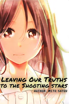 Leaving Our Truths To the Shooting Star