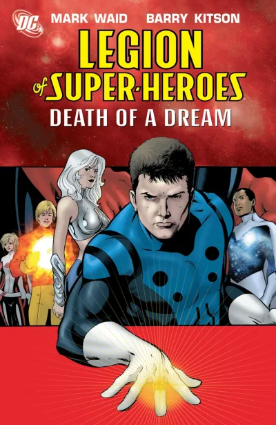 Legion of Super-Heroes: Death of A Dream (2006) - Series 