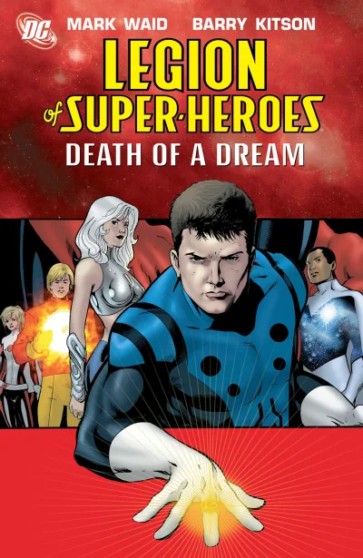Legion of Super-Heroes: Death of A Dream (2006) - Series 