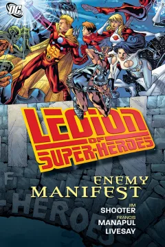Legion Of Super-Heroes: Enemy Manifest