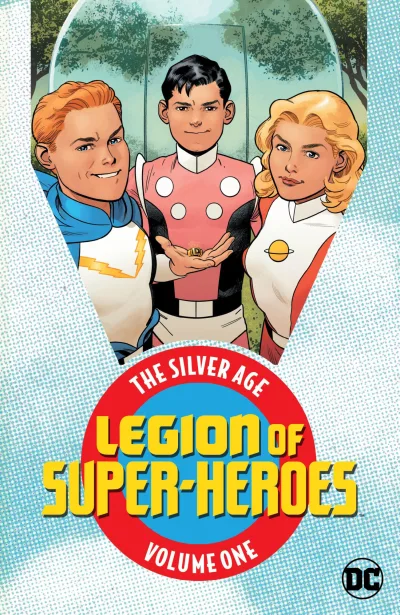 Legion of Super-Heroes: The Silver Age (Trade Paperback, 2018) - Series 