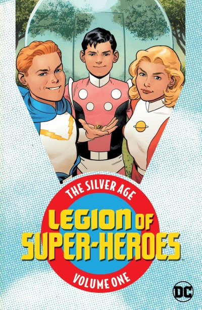 Legion of Super-Heroes: The Silver Age (Trade Paperback, 2018) - Series 