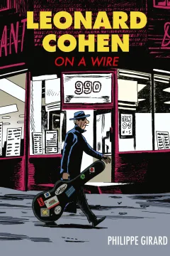 Leonard Cohen: On a Wire