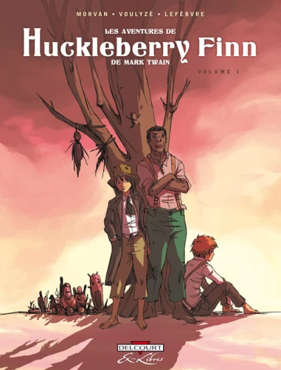 Les Aventures de Huckleberry Finn, de Mark Twain (2011) - Series 