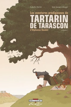 Les Aventures prodigieuses de Tartarin de Tarascon, d'Alphonse Daudet