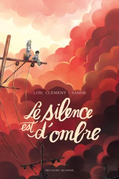 Les Contes des coeurs perdus - Le silence est d'ombre