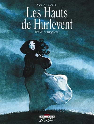 Les Hauts de Hurlevent, d'Emily Brontë - Intégrale (2012) - Series 