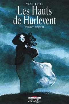 Les Hauts de Hurlevent, d'Emily Brontë - Intégrale