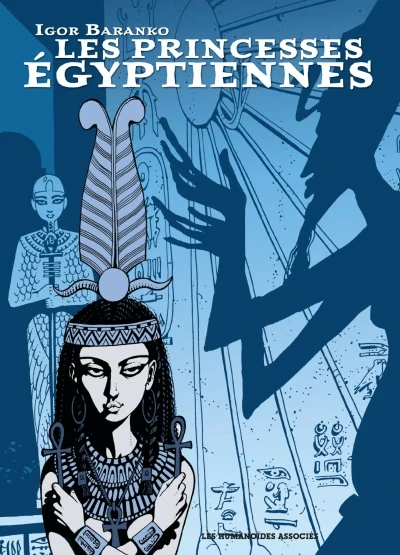 Les Princesses Egyptiennes: Intégrale (2021) - Series 