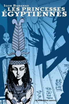 Les Princesses Egyptiennes: Intégrale