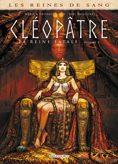 Les Reines de sang - Cléopâtre, la Reine fatale (2017) - Series 