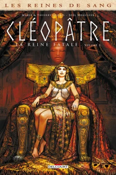 Les Reines de sang - Cléopâtre, la Reine fatale