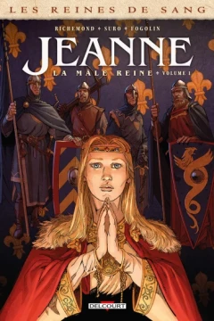 Les Reines de Sang - Jeanne, la Mâle Reine