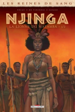 Les Reines de sang - Njinga, la lionne du Matamba