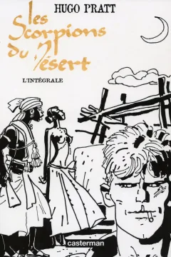 Les Scorpions du désert: L'Intégrale