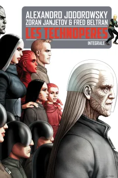Les Technopères: Intégrale