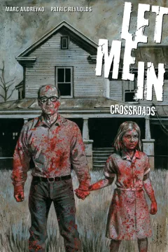 Let Me In: Crossroads