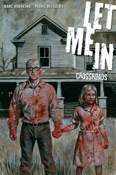 Let Me In: Crossroads