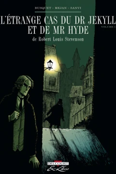 L'Étrange cas du Dr Jekyll et de Mr Hyde, de Robert Louis Stevenson