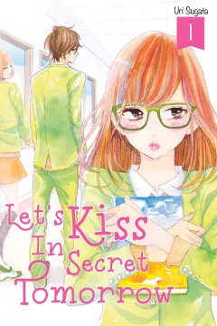 Let's Kiss In Secret Tomorrow