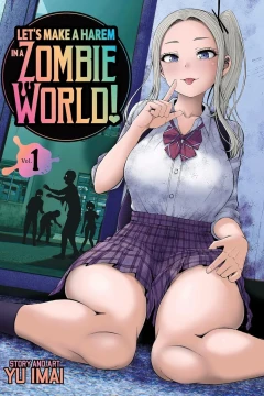 Let’s Make a Harem in a Zombie World!