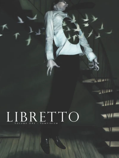 Libretto: Vampirism (2014) - Series 