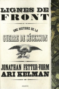 Lignes de Front - Une Histoire de la Guerre de Sécession