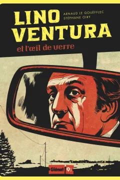 Lino Ventura et l'Œil de Verre