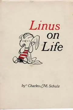 Linus on Life