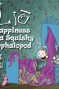 Lio: Happiness Is a Squishy Cephalopod