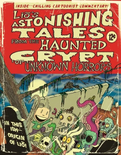 Lio's Astonishing Tales: From the Haunted Crypt of Unknown Horrors (2013) - Series 