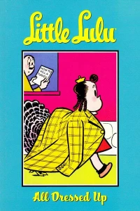 Little Lulu: All Dressed Up