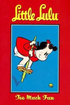 Little Lulu: Too Much Fun