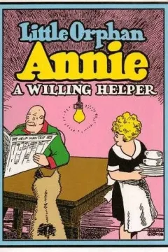 Little Orphan Annie: A Willing Helper