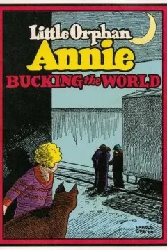 Little Orphan Annie: Bucking the World