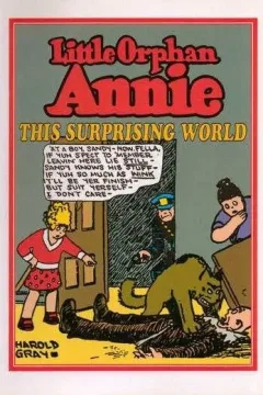Little Orphan Annie: This Surprising World