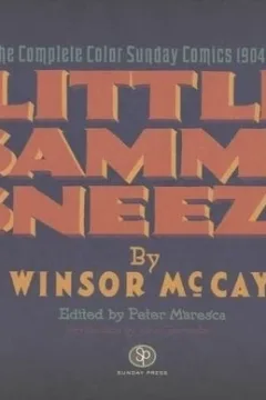 Little Sammy Sneeze: the Complete Color Sunday Comics