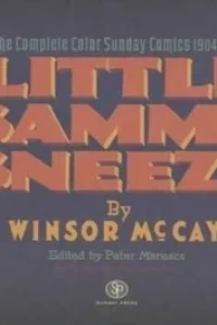 Little Sammy Sneeze: the Complete Color Sunday Comics
