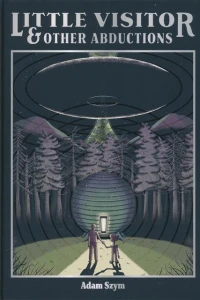 Little Visitor & Other Abductions