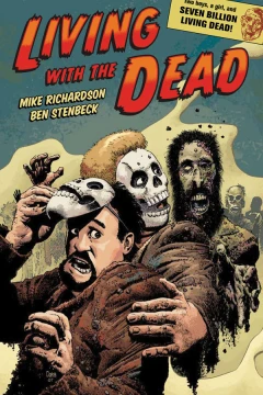 Living With the Dead: A Zombie Bromance