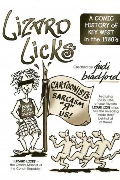 Lizard Licks: A Comic History of Key West in the 1980's