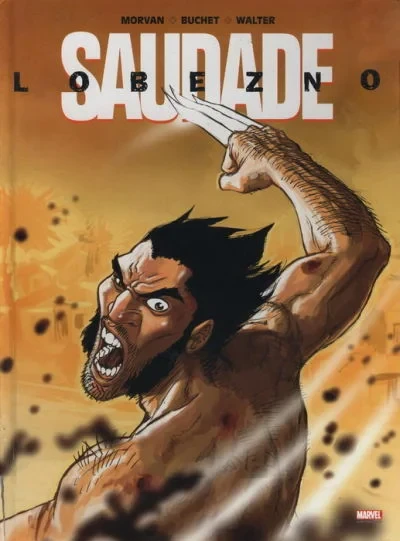 Lobezno: Saudade (2006) - Series 