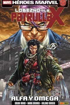 Lobezno y La Patrulla-X: Alfa y Omega